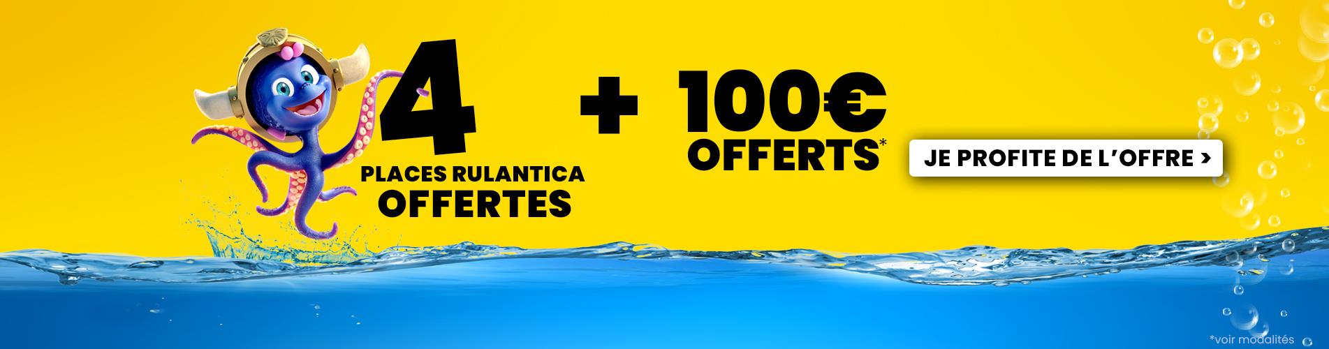 [1] Offre Rulantica + 100€
